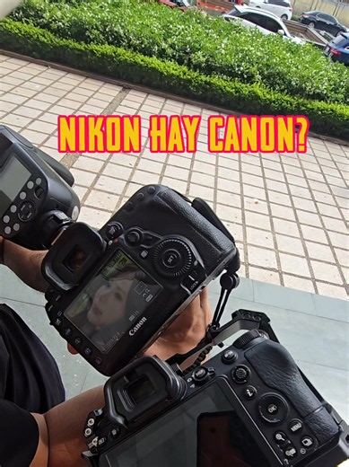 Nikon hay canon anh em? #xuhuong #fyp #nhiepanh