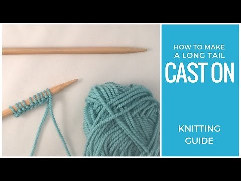 Knitting Long Tail Cast On | Learn to Knit