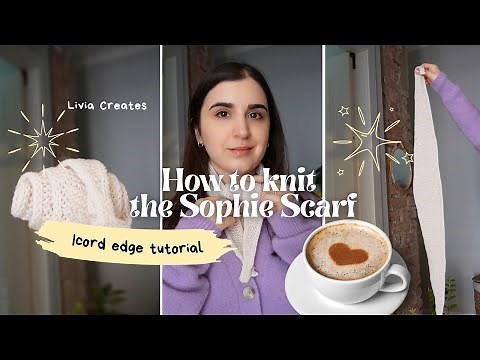 Sophie Scarf with Icord Edge | Knitting Tutorial for Beginners