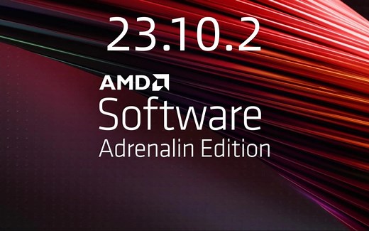 AMD 显卡驱动 23.10.2：基本内容和上一版一样 & 但新增大量bug & 不建议更新