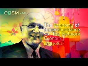 Gale Pooley: The Economy of Superabundance Vs. The Network Economy