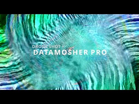 Datamosher Pro effects with drone shots!