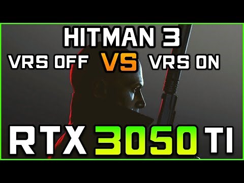 Hitman 3 - RTX 3050 Ti (VRS ON VS VRS OFF)