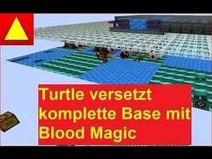 Turtle setzt Teleposer Blood Magic und porten komplette Base incl LUA Programm Tutorial
