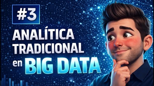 📚 Cap 3 | Curso BIG DATA | Analítica Tradicional