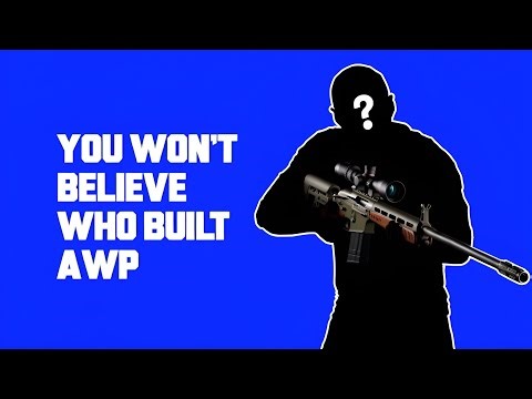 AWP: How 3 Guys Built a Legendary Gun in a Shed