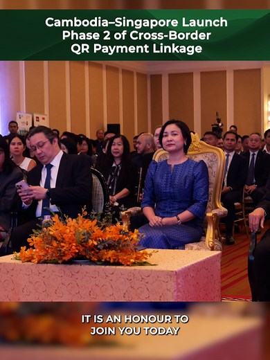 Cambodia–Singapore Launch Phase 2 of Cross-Border QR Payment Linkage - H.E. Dr Chea Serey H.E. Dr. Chea Serey, Governor of the National Bank of Cambodia (NBC), presided over the Phase 2 launch of the cross-border QR payment linkage between Cambodia and Singapore at the Raffles Hotel Le Royal on March 30, 2026. During her remarks, she highlighted how this cross-border payment connection helps to make travel more convenient, supports tourism and retail activity, reduces reliance on cash, lowers tr