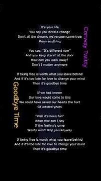 Conway Twitty " Goodbye Time", Complete lyrics.