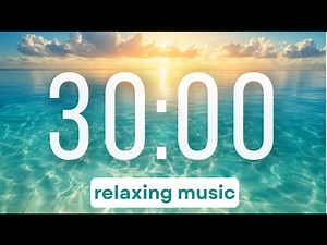 Relaxing 30 Minute Timer with Ocean Sunset