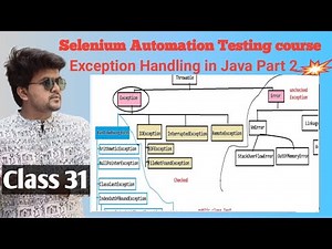 Selenium automation testing course with Java- Exception Handling in Java- Part 2- class 31