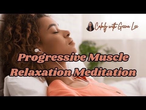 12-Minute Progressive Muscle Relaxation | Full Body Stress Relief Meditation | Calmly with Geena Lee
