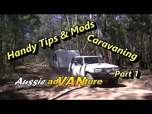 Tips and Mods for your Caravan or RV Caravanning. Aussie Advanture