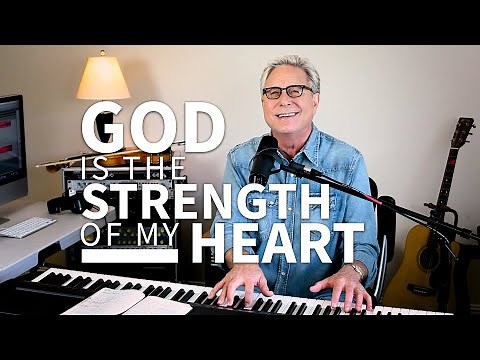 Don Moen - God Is The Strength of My Heart!