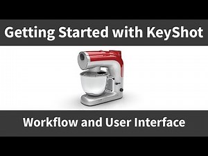 Getting Started with KeyShot: Workflow and UI (Part 1)