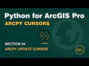 ArcPy UpdateCursor with ArcGIS Pro | The Complete Guide from Beginner to Pro