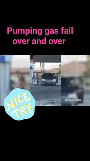 Pumping gas fail over and over again. #funnyvideos #funnyreels #epic #fail #failvideo #gasstation | Opie Radio