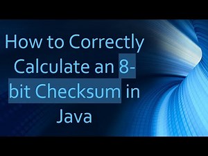 How to Correctly Calculate an 8-bit Checksum in Java