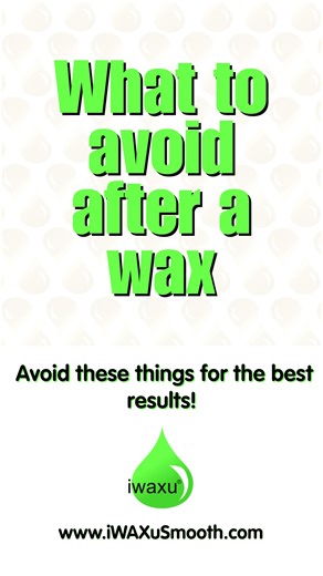 iWAXu® | Just got waxed? Here’s how to protect your smooth results and avoid irritation. ✨ For the first 48 hours after your wax, make sure you: 🚫... | Instagram