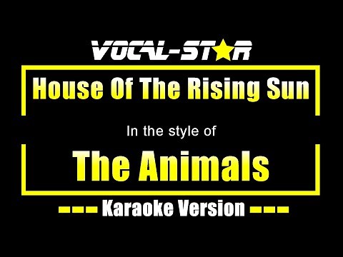 Animals - The House Of The Rising Sun (Karaoke Version)