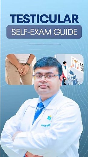 Testicular Self-Exam: When & How to Check | Early Detection Guide | Dr Harshit Garg