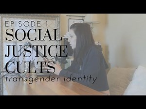 Social Justice Cults: Transgenderism ep.1 Identity | Charlie Rae