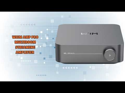 Transform Your Listening Experience – WiiM Amp Pro Streaming Amplifier – REVIEW