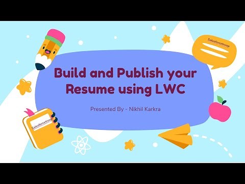Build and Publish your Resume using LWC | Lightning Web Components project