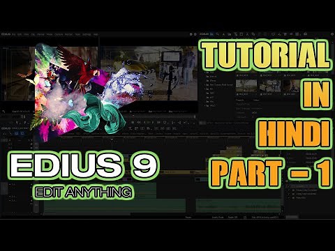 VIDEO EDITING IN GRASS VALLEY EDIUS 8 | EDIUS 9 | EDIUS PRO 9 | HINDI TUTORIAL | PART 1