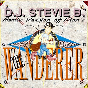 D.J. Stevie B.'s - Remix Version Of Dion's The Wanderer