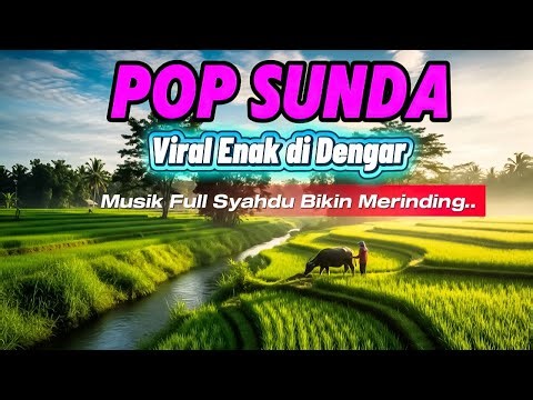 Sumpah ! Lagu Nya Enak Di Dengar - Pop Sunda Lawas Paling Banyak Dicari
