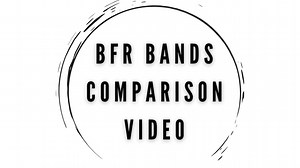BFR Bands Comparison Video