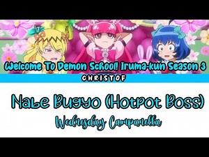 Welcome To Demon School! Iruma-kun S3 Ending Song "Nabe Bugyō" [Color Coded Lyrics KAN/ROM]
