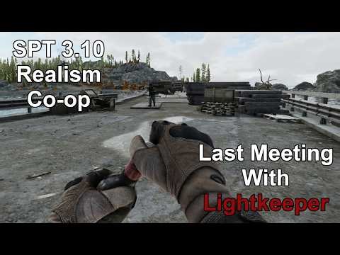 Single Player Tarkov 3.10 Realism Co-op - S1E78 | Trouble In The Big City, Finale: Lightkeeper's End