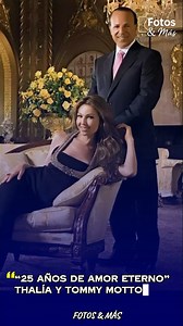 Thalía y Tommy Mottola celebran 25 años | Fotos y mas
