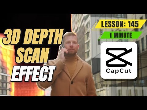 How to Add the 3D Depth Scan Effect in CapCut PC Desktop - Lesson 145 CapCut Tutorial