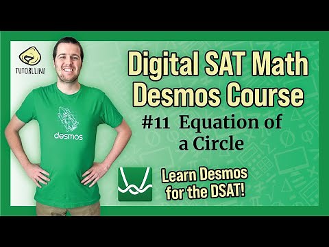 Digital SAT Math - Desmos Lesson #11 Equation of a Circle