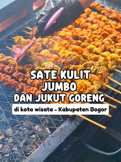 ini dia nih tempat makan baru buka yang punya sate kulit jumbo dan jukut gorengnya yanh enak banget. ! #selarassambal #kulinerkotawisata #kulinerbogor #kulinertiktok #kulinercibubur