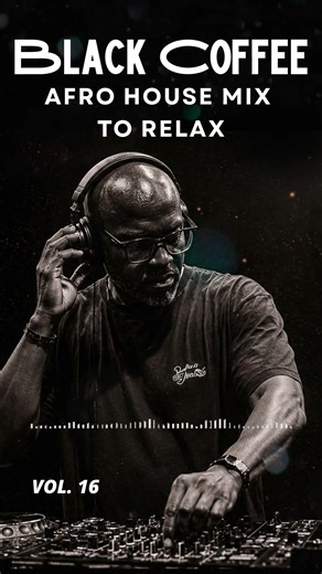 Afro House Mix 2026 | Relax, Emotional & Deep Melodic Set ☕️ Black Coffee Style Vol. 16