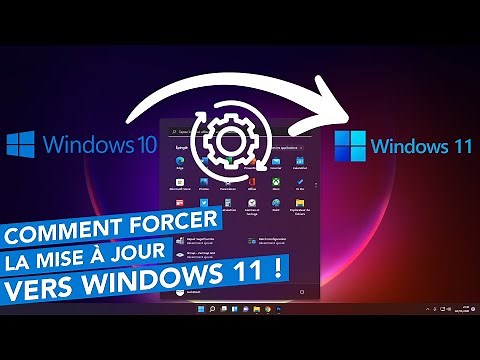 Comment forcer la mise à jour vers Windows 11 depuis Windows 10 ?