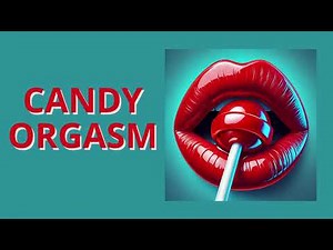 Hands Free Very intense Candy Orgasm - MILK
