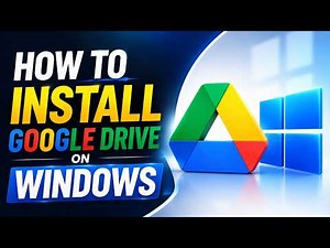 How to Download and Install Google Drive on Windows 10/11 2026