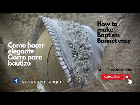 Como hacer elegante Gorro para bautizo/ How to make Baptism Bonnet easy #howto #diy #handmade