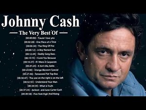 The Best Songs of Johnny Cash Collection - Johnny Cash Greatest Hits Full Album