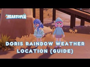 RAINBOW SECRET LOCATION! 🌈 - How to Find Doris in Heartopia Tutorial