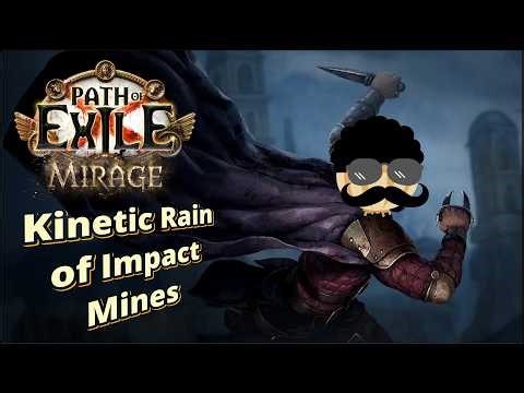 Path of Exile 3.28 - Mirage | Kinetic Rain of Impact Mines Leaguestart with loadouts/notes