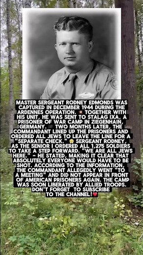 The Hero, Master Sergeant Rodney Edmonds, Was Captured In December 1944
