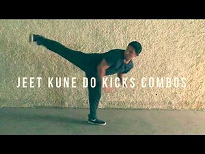 Bruce Lee’s Jeet Kune Do - Kicks Combinations