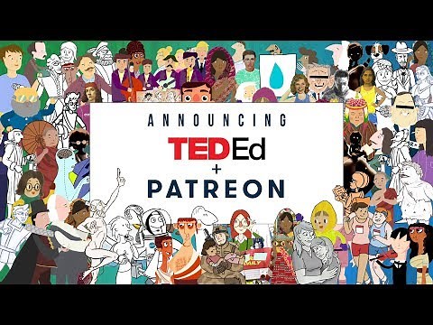 TED-Ed is on Patreon! We need your help to revolutionize education...