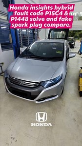 Honda insight hybrid P15C4 and P1448 easy for us settle done ! Major service and find out send out side workshop was scam fake spark plug beware ! | EV Hybrid Sdn Bhd