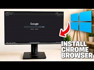 How to Download & Install Google Chrome Browser on Windows PC (Best Method) - Full Guide